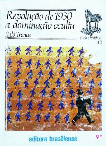 Revolução de 1930: a dominação oculta