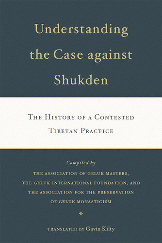 Understanding the Case Against Shukden: The History of a Contested Tibetan Practice