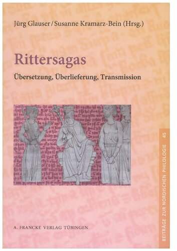 Rittersagas: Übersetzung, Überlieferung, Transmission