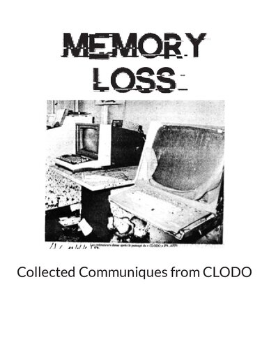 Memory Loss: Collected Communiques From CLODO