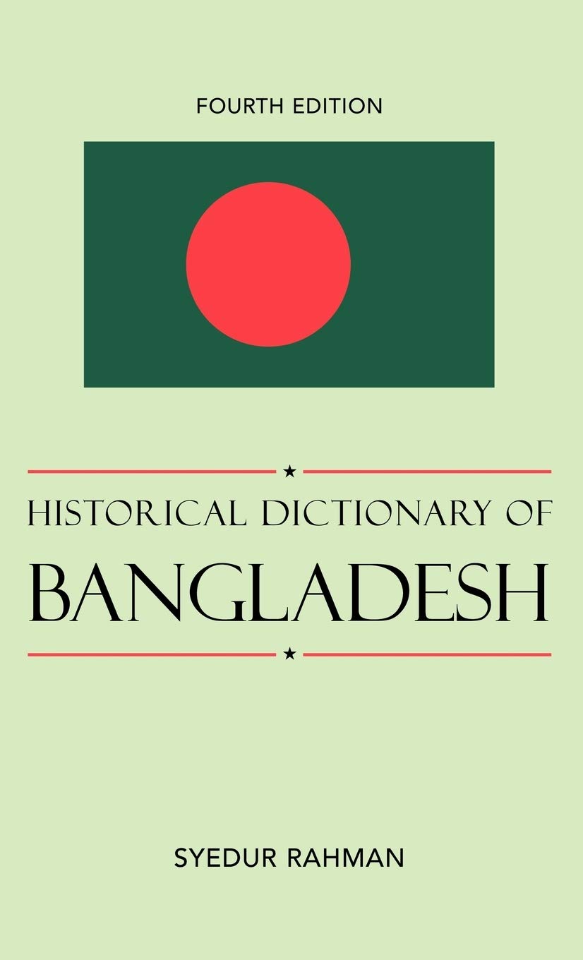 Historical Dictionary of Bangladesh