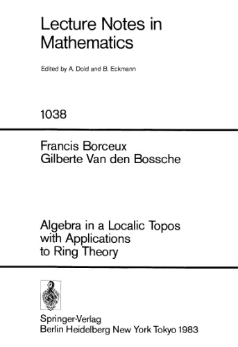 Algebra in a Localic Topos with Applications to Ring Theory