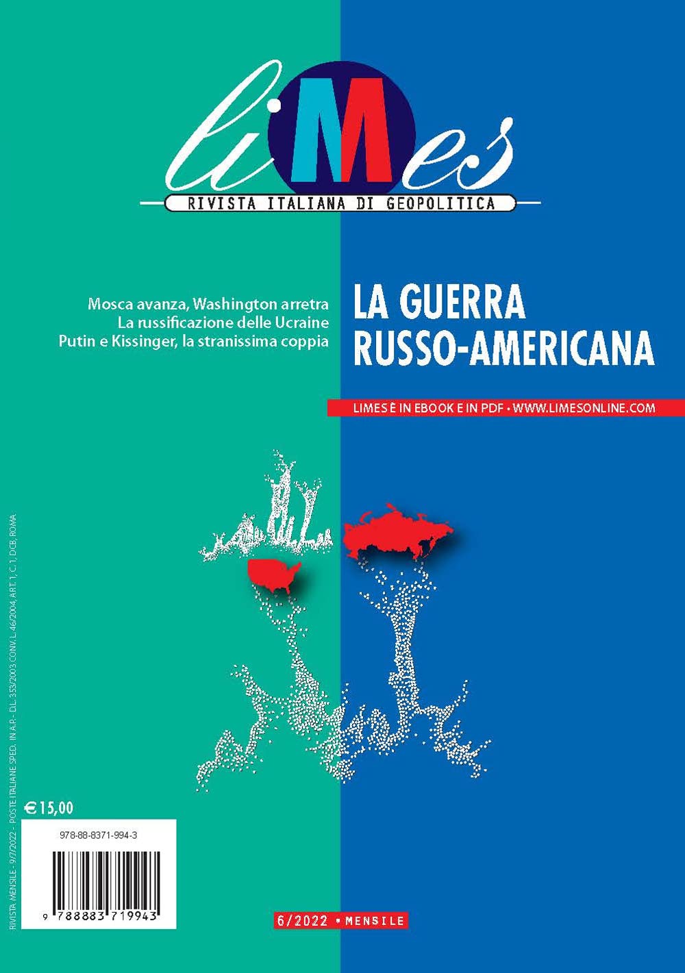 Limes 6/2022. Rivista italiana di geopolitica. La guerra russo-americana