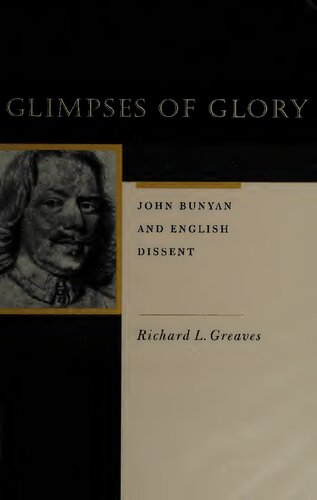 Glimpses of Glory: John Bunyan and English Dissent