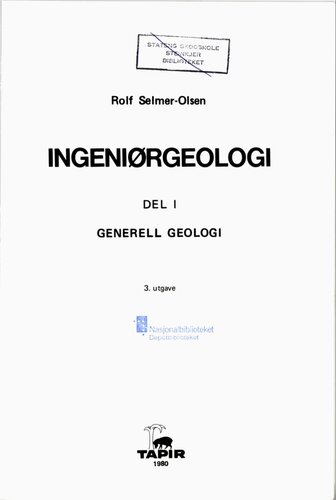 Ingeniørgeologi. 1 : Generell geologi