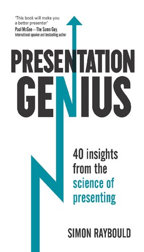 Presentation Genius 40 Insights From the Science of Presenting