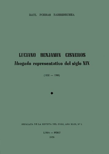 Luciano Benjamín Cisneros. Abogado representativo del siglo XIX (1832-1906)