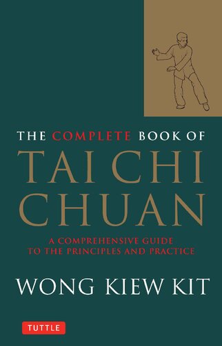 The Complete Book of Tai Chi Chuan: A Comprehensive Guide to the Principles and Practice