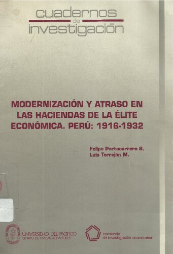 Modernización y atraso en las haciendas de la élite económica. Perú: 1916-1932