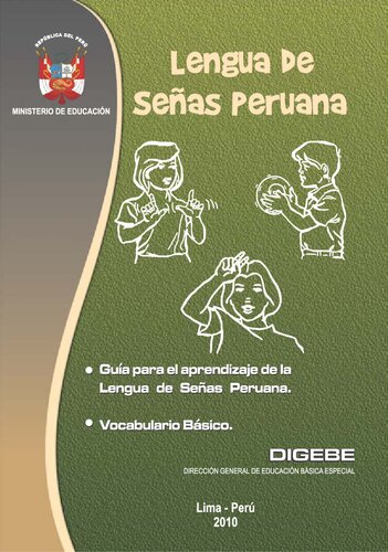 Lengua de Señas Peruana (LSP). Guía para el aprendizaje de la Lengua de Señas Peruana, Vocabulario Básico