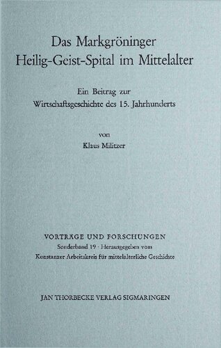 Das Markgröninger Heilig-Geist-Spital im Mittelalter: Ein Beitrag zur Wirtschaftsgeschichte des 15. Jahrhunderts