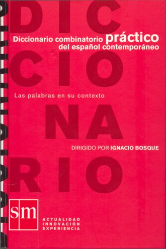 Diccionario combinatorio práctico del español contemporáneo. Las palabras en su contexto