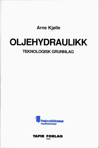 Oljehydraulikk : teknologisk grunnlag