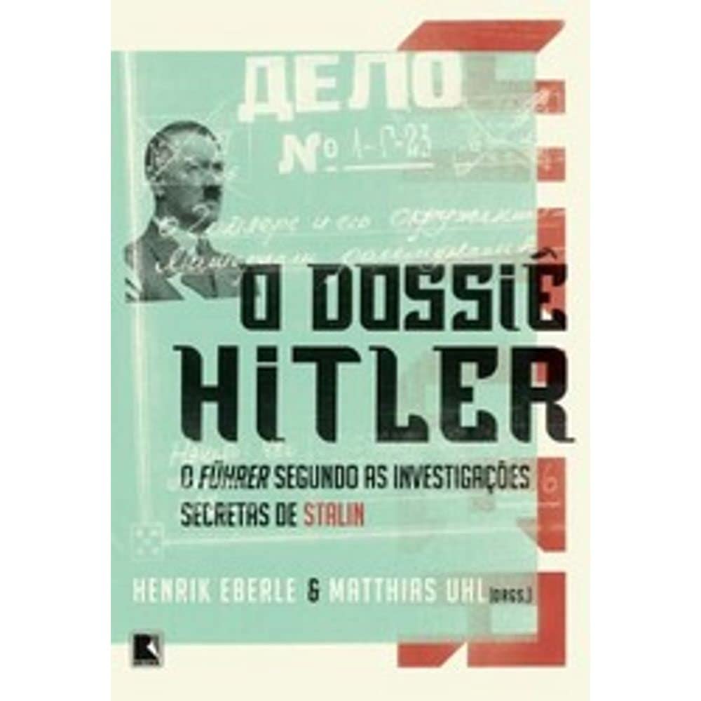 O Dossiê Hitler