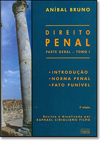 Direito Penal. Parte Geral - Tomo I