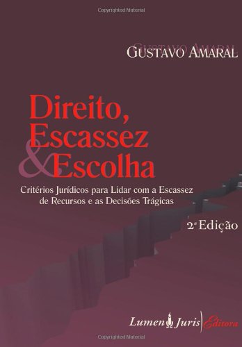Direito, Escassez E Escolha