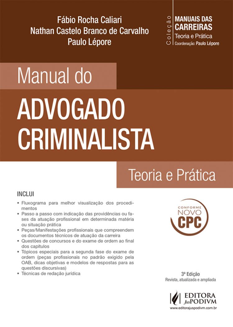Manual do Advogado Criminalista: Teoria e Prática - Coleção Manuais das Carreiras