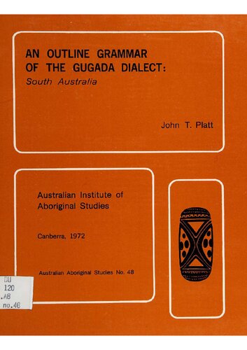 An outline grammar of the Gugada dialect : South Australia