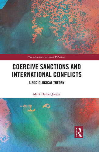 Coercive Sanctions and International Conflicts: A Sociological Theory