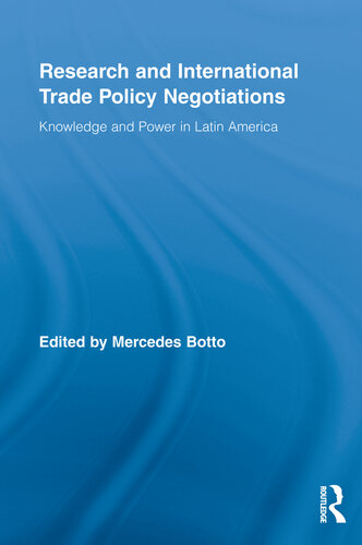 Research and International Trade Policy Negotiations: Knowledge and Power in Latin America