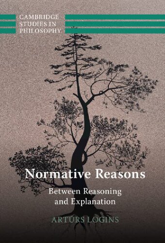 Normative reasons: between reasoning and explanation /