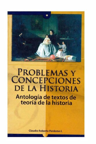 Problemas y concepciones de la historia