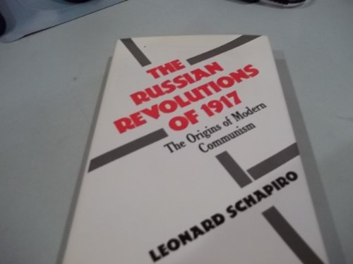 Russian Revolutions Of 1917 : The Origins of Modern Communism