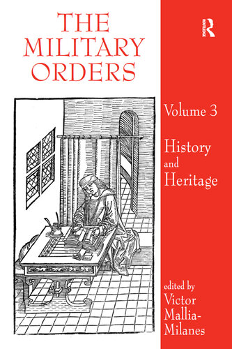 The Military Orders Volume III History and heritage