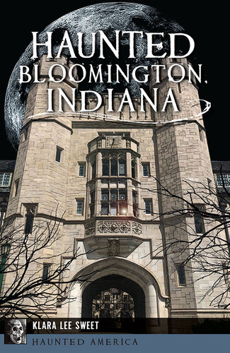Haunted Bloomington, Indiana