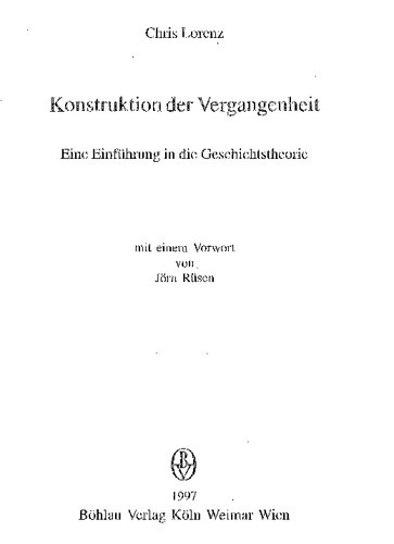 Konstruktion der Vergangenheit. Eine Einführung in die Geschichtstheorie