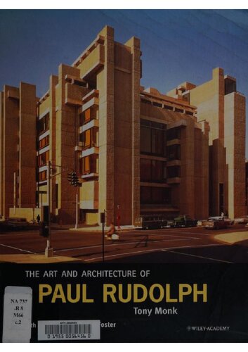 The art and architecture of Paul Rudolph