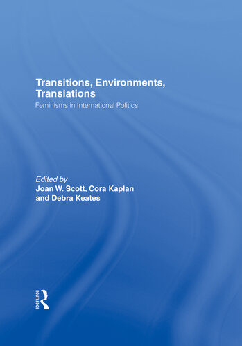 Transitions Environments Translations: Feminisms in International Politics