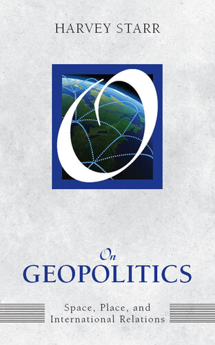 On Geopolitics: Space, Place, and International Relations