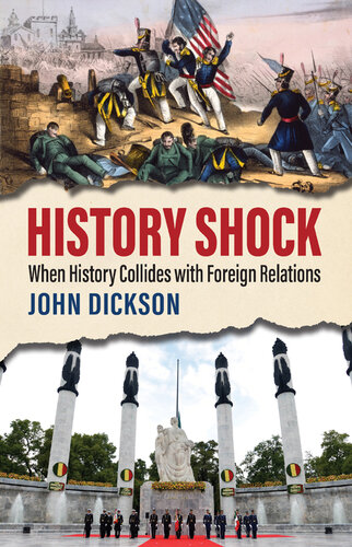 History Shock: When History Collides With Foreign Relations