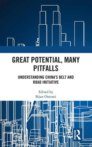Great Potential, Many Pitfalls: Understanding China's Belt and Road Initiative