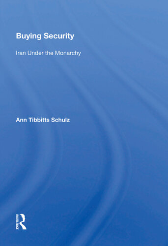 Buying Security: Iran Under the Monarchy