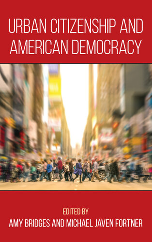 Urban Citizenship and American Democracy