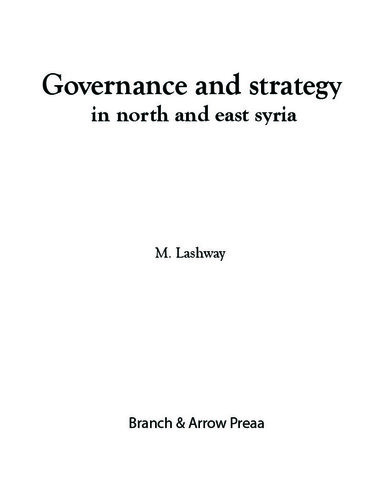 Political Governance and Strategy in North and East Syria