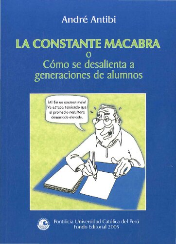 La constante macabra o cómo se desalienta a generaciones de alumnos
