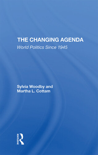 The Changing Agenda: World Politics Since 1945