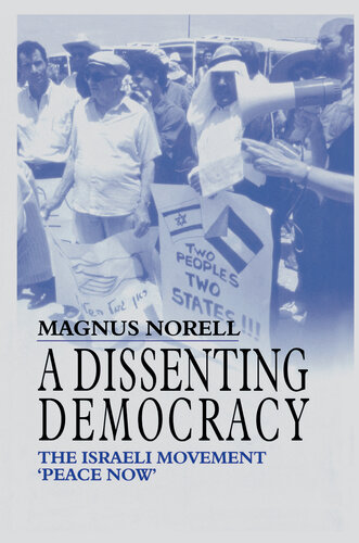 A Dissenting Democracy: The Israeli Movement 'Peace Now'