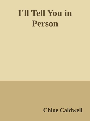 I'll Tell You in Person