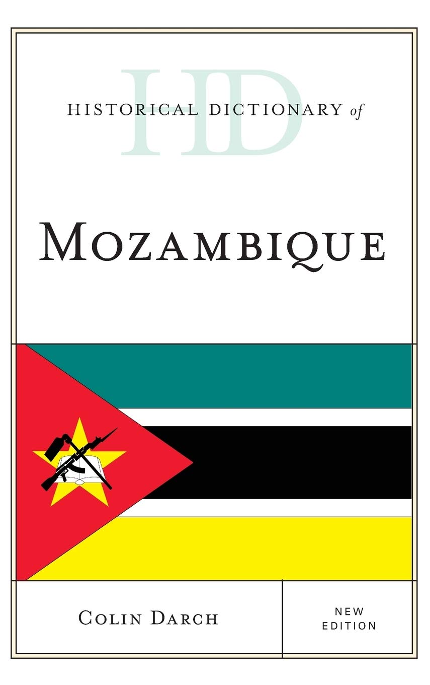 Historical Dictionary of Mozambique