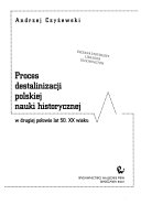 Proces destalinizacji polskiej nauki historycznej w drugiej połowie lat 50. XX wieku