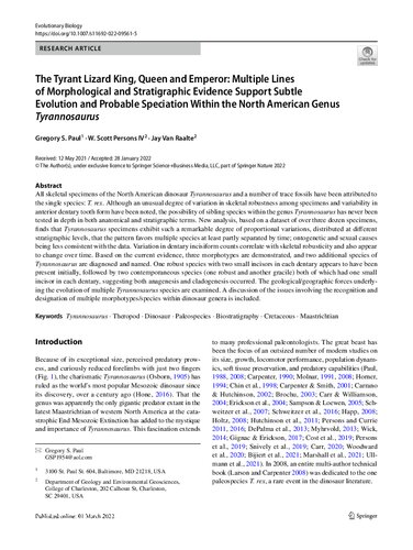 The Tyrant Lizard King, Queen and Emperor: Multiple Lines of Morphological and Stratigraphic Evidence Support Subtle Evolution and Probable Speciation Within the North American Genus Tyrannosaurus