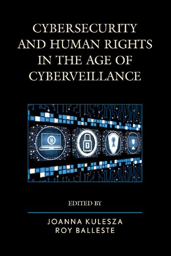 Cybersecurity And Human Rights In The Age Of Cyberveillance