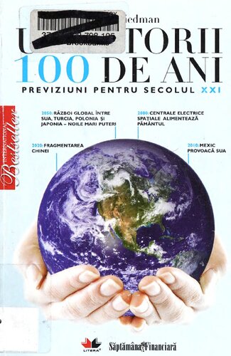 Urmatorii 100 de ani. Previziuni pentru secolul XXI