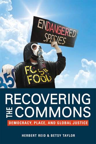 Recovering the Commons: Democracy, Place, and Global Justice