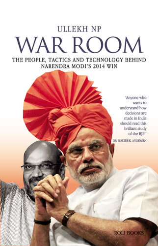 War Room: The People, Tactics and Technology Behind Narendra Modi's 2014 Win