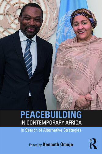 Peacebuilding in Contemporary Africa: In Search of Alternative Strategies